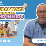 Natural Ways to Manage ADHD in Kids