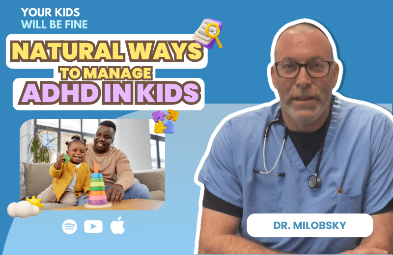 Natural Ways to Manage ADHD in Kids