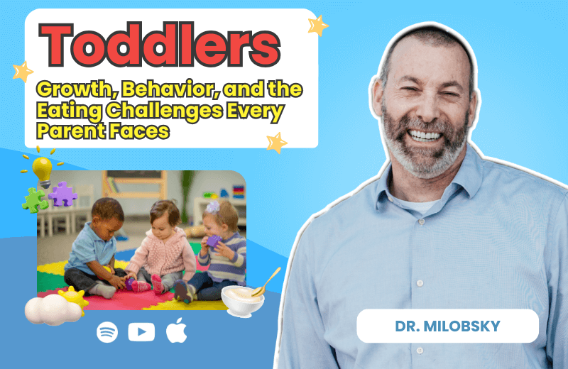 Growth, Behavior, and the Eating Challenges Every Parent Faces