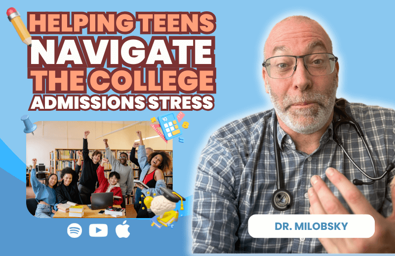 Helping Teens Navigate the College Admissions Stress