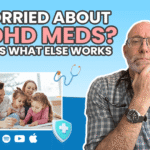 Worried About ADHD Meds? Here's What Else Works